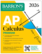 AP Calculus Premium, 2026: Prep Book with 12 Practice Tests + Comprehensive Review + Online Practice (Barron's AP Prep)