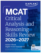 MCAT Critical Analysis and Reasoning Skills Review 2026-2027: Online + Book (Kaplan Test Prep)
