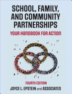 'School, Family, and Community Partnerships: Your Handbook for Action'