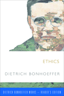 Ethics (Dietrich Bonhoeffer-Reader's Edition)