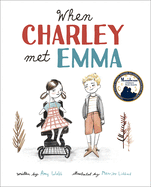When Charley Met Emma (Charley and Emma Stories, 1)