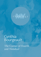 The Corner of Fourth and Nondual (My Theology, 2)