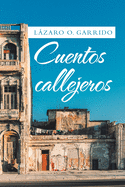 Cuentos Callejeros (Spanish Edition)