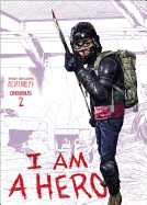 I am a Hero Omnibus Volume 2