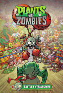 Plants vs. Zombies Volume 7: Battle Extravagonzo