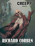 Creepy Presents: Richard Corben (Creepy Comics)