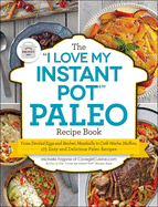 The 'I Love My Instant Pot' Paleo Recipe Book