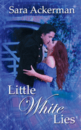 Little White Lies (The Westby Sisters)