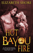 Hot Bayou Fire
