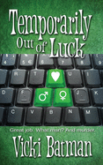 Temporarily Out Of Luck (A Hattie Cooks Mystery)