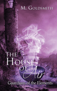 The House of Air (Guardians of the Elements)