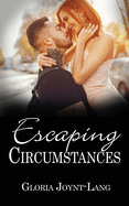 Escaping Circumstances (Out of the Darkness)