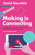 'Making Is Connecting: The Social Power of Creativity, from Craft and Knitting to Digital Everything'