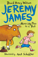 Never Say Moo to a Bull (Jeremy James 2)