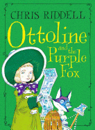 Ottoline and the Purple Fox (Ottoline #4)