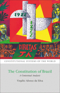 The Constitution of Brazil: A Contextual Analysis (Constitutional Systems of the World)