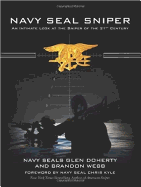 Navy Seal Sniper: An Intimate Look at the Sniper of the 21st Century