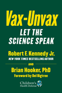 Vax-Unvax: Let the Science Speak (Children├óΓé¼Γäós Health Defense)