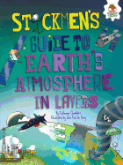 Stickmen's Guide to Earth's Atmosphere in Layers (Stickmen's Guides to This Incredible Earth)