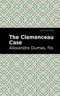 The Clemenceau Case (Mint Editions (Literary Fiction))