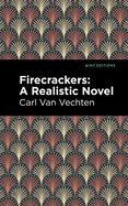 Firecrackers: A Realistic Novel (Mint Editions├óΓé¼ΓÇóLiterary Fiction)