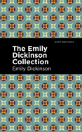 The Emily Dickinson Collection (Mint Editions├óΓé¼ΓÇóPoetry and Verse)