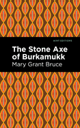 The Stone Axe of Burkamukk (Mint Editions (Folklore and Legend))