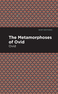 The Metamorphoses of Ovid (Mint Editions├óΓé¼ΓÇóPoetry and Verse)