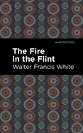 The Fire in the Flint (Black Narratives)