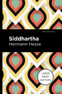 Siddhartha: Large Print Edition (Mint Editions (Large Print Library))