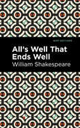 All's Well That Ends Well (Mint Editions (Plays))
