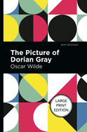 The Picture of Dorian Gray: Large Print Edition (Mint Editions (Large Print Library))