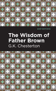 The Wisdom of Father Brown (Mint Editions (Crime, Thrillers and Detective Work))