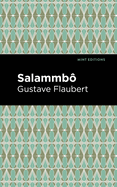 Salammbo (Mint Editions├óΓé¼ΓÇóHistorical Fiction)
