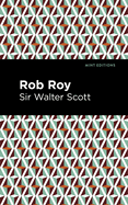 Rob Roy (Mint Editions (Historical Fiction))