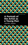 A Portrait of the Artist as a Young Man (Mint Editions (Literary Fiction))