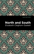 North and South (Mint Editions├óΓé¼ΓÇóPolitical and Social Narratives)