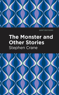 The Monster and Other Stories (Mint Editions (Short Story Collections and Anthologies))