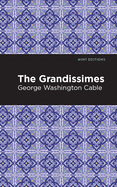 The Grandissimes (Mint Editions├óΓé¼ΓÇóLiterary Fiction)