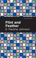 Flint and Feather (Mint Editions (Native Stories, Indigenous Voices))