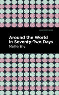 Around the World in Seventy-Two Days (Mint Editions├óΓé¼ΓÇóTravel Narratives)