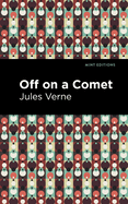 Off On a Comet (Mint Editions (Scientific and Speculative Fiction))