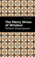 The Merry Wives of Windsor (Mint Editions (Plays))
