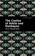The Castles of Athlin and Dunbayne (Mint Editions├óΓé¼ΓÇóHorrific, Paranormal, Supernatural and Gothic Tales)