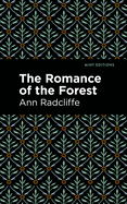 The Romance of the Forest (Mint Editions├óΓé¼ΓÇóHorrific, Paranormal, Supernatural and Gothic Tales)
