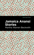 Jamaica Anansi Stories (Mint Editions├óΓé¼ΓÇóTales From the Caribbean)