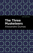The Three Musketeers (Mint Editions (Grand Adventures))