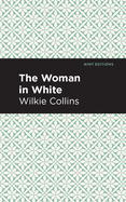 The Woman in White (Mint Editions (Crime, Thrillers and Detective Work))