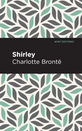Shirley (Mint Editions (Political and Social Narratives))