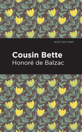 Cousin Bette (Mint Editions├óΓé¼ΓÇóHistorical Fiction)